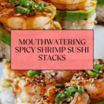 SPICY SHRIMP SUSHI STACKS Recipe