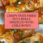 Oven Fried Feta Rolls with Chili Honey Recipe