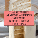 White Almond Wedding Cake Recipe