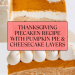 Thanksgiving Piecaken Recipe