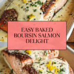 Baked Boursin SalmonIngredients Recipe
