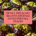 Honey Pistachio Ricotta Stuffed Dates