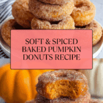 Easy Baked Pumpkin Donuts: Soft, Spiced, and Irresistible Recipe