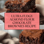 Ultra-Fudgy Chocolate Brownies With Almond Flour Recipe