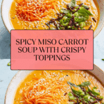 Spicy Miso Carrot Soup Recipe