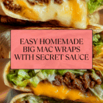 Homemade Big Mac Wraps Recipe