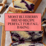 The Best Moist Blueberry Bread Recipe