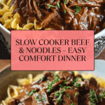 Slow Cooker Beef & Noodles Recipe