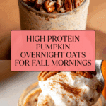 High Protein Pumpkin Overnight Oats Recipe