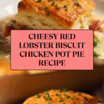 Red Lobster Biscuit Chicken Pot Pie Recipe