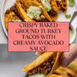 Crispy Baked Ground Turkey Tacos with Avocado Sauce Recipe