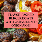 Burger Bowls with Caramelized Onion Aioli Recipe
