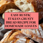 Rustic Italian Crusty Bread Recipe