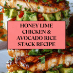 Honey Lime Chicken & Avocado Rice Stack Recipe