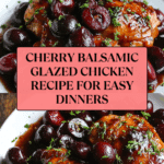 Cherry Balsamic Glazed Chicken Recipe
